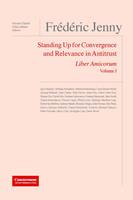 Frédéric Jenny - Liber Amicorum Vol. I Standing Up for Convergence and Relevance in Antitrust