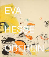 Eva Hesse Oberlin Drawings /anglais/allemand