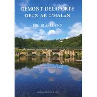 REMONT DELAPORTE Reun ar c'halan div blanedenn