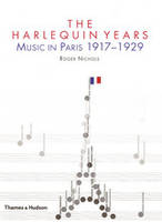Harlequin Years Music In Paris 1917-1929 /anglais