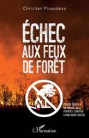 Echec aux feux de forêt, Etude sur la défense des forêts contre l'incendie (DFCI)