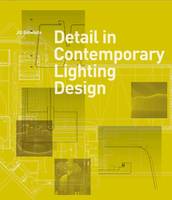 Detail in Contemporary Lighting Design /anglais