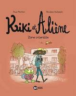 Kiki et Aliène, Tome 05, Zone interdite