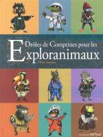 Drôles de comptines pour les exploranimaux