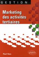 MARKETING DES ACTVITES TERTIAIRES, l'exemple du prestateur