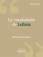 LE VOCABULAIRE DE LEIBNIZ