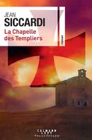 La Chapelle des Templiers, Roman