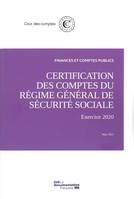 Certification des comptes du régime général de la sécurité sociale, Exercice 2020