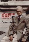 Monsieur Albert / Cossery, une vie, Cossery, une vie.