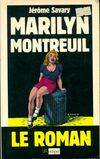 Marilyn Montreuil. Le roman, roman