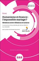 Humanisme et finance : l'impossible mariage ?, Itérations entre réflexions et actions