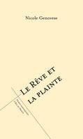 Le rêve et la plainte