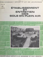 Établissement et entretien des sols sportifs de plein air