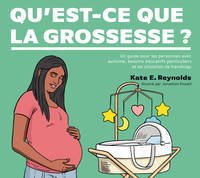 Qu'est-ce que la grossesse ?, Un guide pour les personnes avec autisme, besoins éducatifs particuliers et en situation de handicap