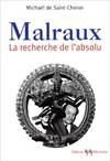 Malraux la recherche de l'absolu