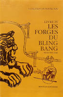 La Légende de Pioung Fou, Livre IV, Les Forges du Bling Bang
