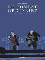 Le combat ordinaire, 4, Combat ordinaire (Le) - Tome 4 - Planter des clous