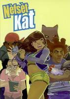 Tome 1, Nèfsèt Kat T01