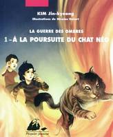 La guerre des ombres, 1, 1/GUERRE DES OMBRES  (LA) - A LA POURSUITE DU CHAT Néo