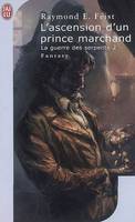 2, Krondor : La Guerre des Serpents, Tome 2 : L'ascension d'un prince marchand, Krondor