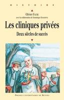 Les cliniques privées, Deux siècles de succès