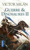 2, Guerre & Dinosaures II