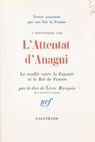 L'attentat d'Anagni, Le conflit entre la papauté et le roi de France, 7 septembre 1303