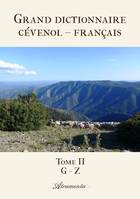 Grand dictionnaire cévenol – français, Tome II : G - Z