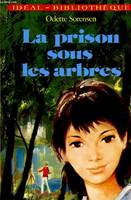 La Prison sous les arbres