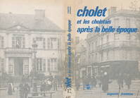 Cholet et les Choletais après la Belle Époque