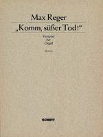 Komm, süßer Tod!, Vorspiel für Orgel. Werk o. O.. Stein-Verz. S. 426. organ.