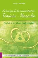 Le temps de la réconciliation féminin-masculin, Guérir d'un abus, c'est possible