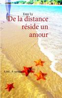 De la distance rיside un amour