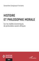 Histoire et philosophie morale, Sur les réalités économiques, de perdurables savoirs éthiques