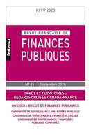 Revue Française de Finances Publiques N°151-Septembre 2020, Impôt et territoires : regards croisés Canada-France
