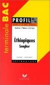 Profil d'une oeuvre : Ethiopiques Senghor, thèmes, écriture...