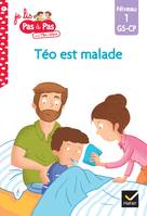 Je lis pas à pas avec Téo et Nina, 9, Téo et Nina GS CP Niveau 1 - Téo est malade