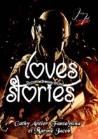 Loves Stories, Recueil de nouvelles