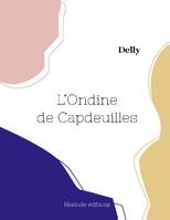 L'Ondine de Capdeuilles