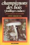Champignons..., 7, Champignons des bois (feuillages caducs), feuillages caducs