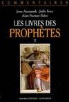 II, Ézékiel, Daniel, les douze petits prophètes, Les Livres des Prophètes. Tome II : Ezékiel - Daniel - Les douze petits prophètes, commentaire pastoral