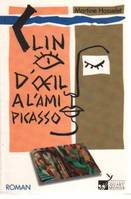 Clin d'oeil à l'ami Picasso