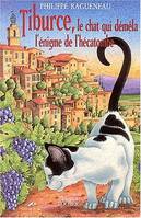 Tiburce, le chat qui démêla l'énigme de l'hécatombe