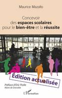 Concevoir des espaces scolaires pour le bien-être et la réussite, Édition actualisée