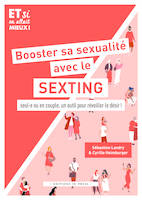 Booster sa sexualité avec le sexting, Seul·e ou en couple, un outil pour réveiller le désir !