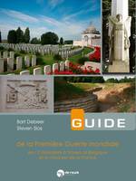 Guide de la première guerre mondiale en 12 itinéraires à travers la Belgique et le nord-est de la France