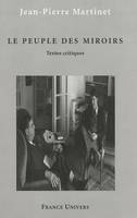 Le peuple des miroirs, textes critiques