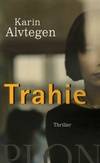 Trahie, thriller