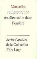 Marcello, sculpteur, une intellectuelle dans l'ombre, la correspondance entre la duchesse Castiglione-Colonna, dite Marcello, et le père Gratry, oratorien