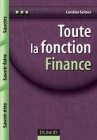 Toute la fonction finance - Savoirs, savoir-faire, savoir-être, Savoirs, savoir-faire, savoir-être